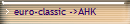 euro-classic ->AHK